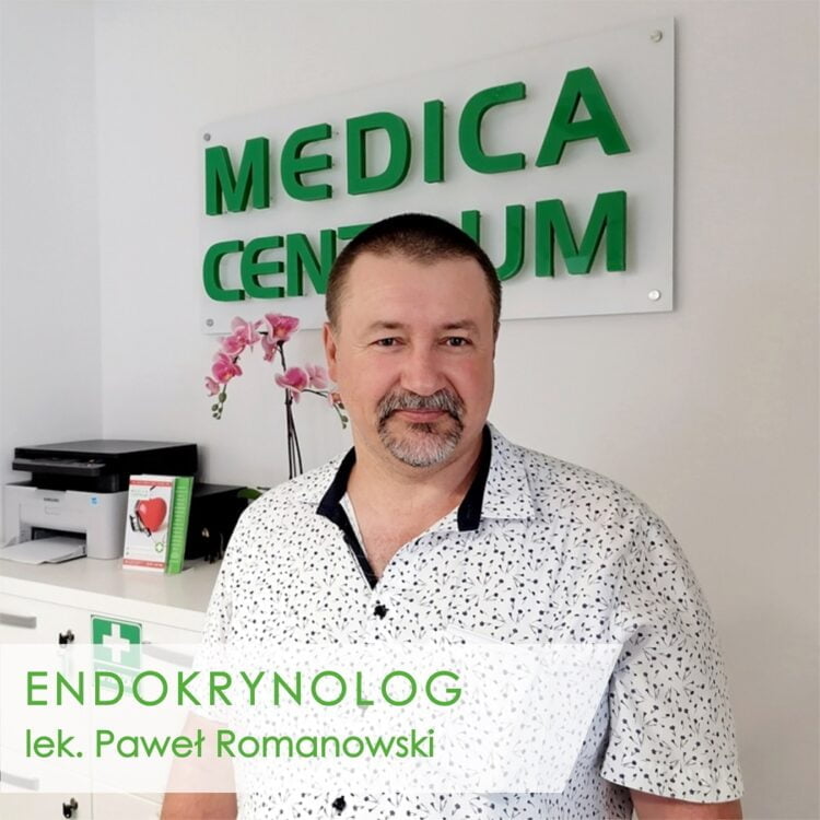 Piła endokrynolog Paweł Romanowski poradnia endokrynologiczna Chodzież